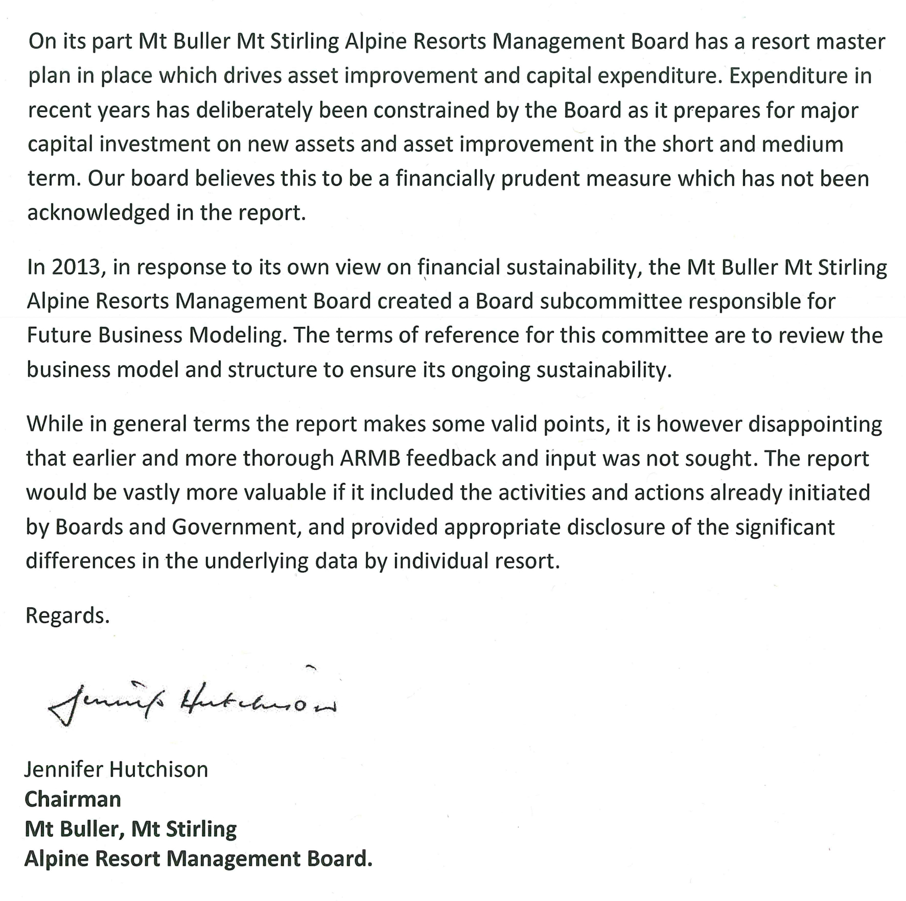  RESPONSE provided by the Chairman, Mt Buller Mt Stirling Alpine Resort Management Board