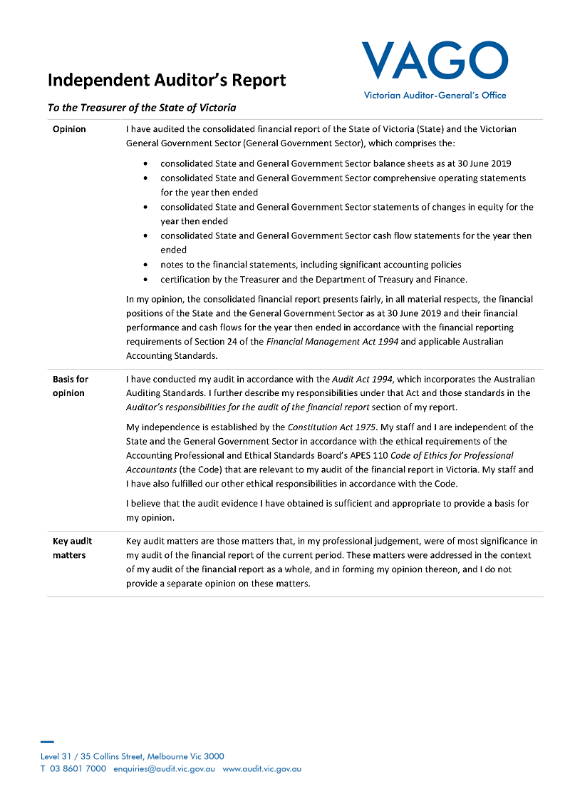 Figure B1 shows the audit opinion issued for the 2018–19 Annual Financial Report of the State of Victoria