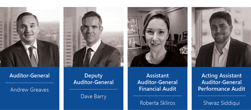 Headshots of our executive leadership team, which is Andrew Greaves, Auditor-General; Dave Barry, Deputy Auditor-General; Roberta Skliros, Assistant Auditor General, Financial Audit; and Sheraz Siddiqui, Acting Assistant Auditor-General, Performance Audit